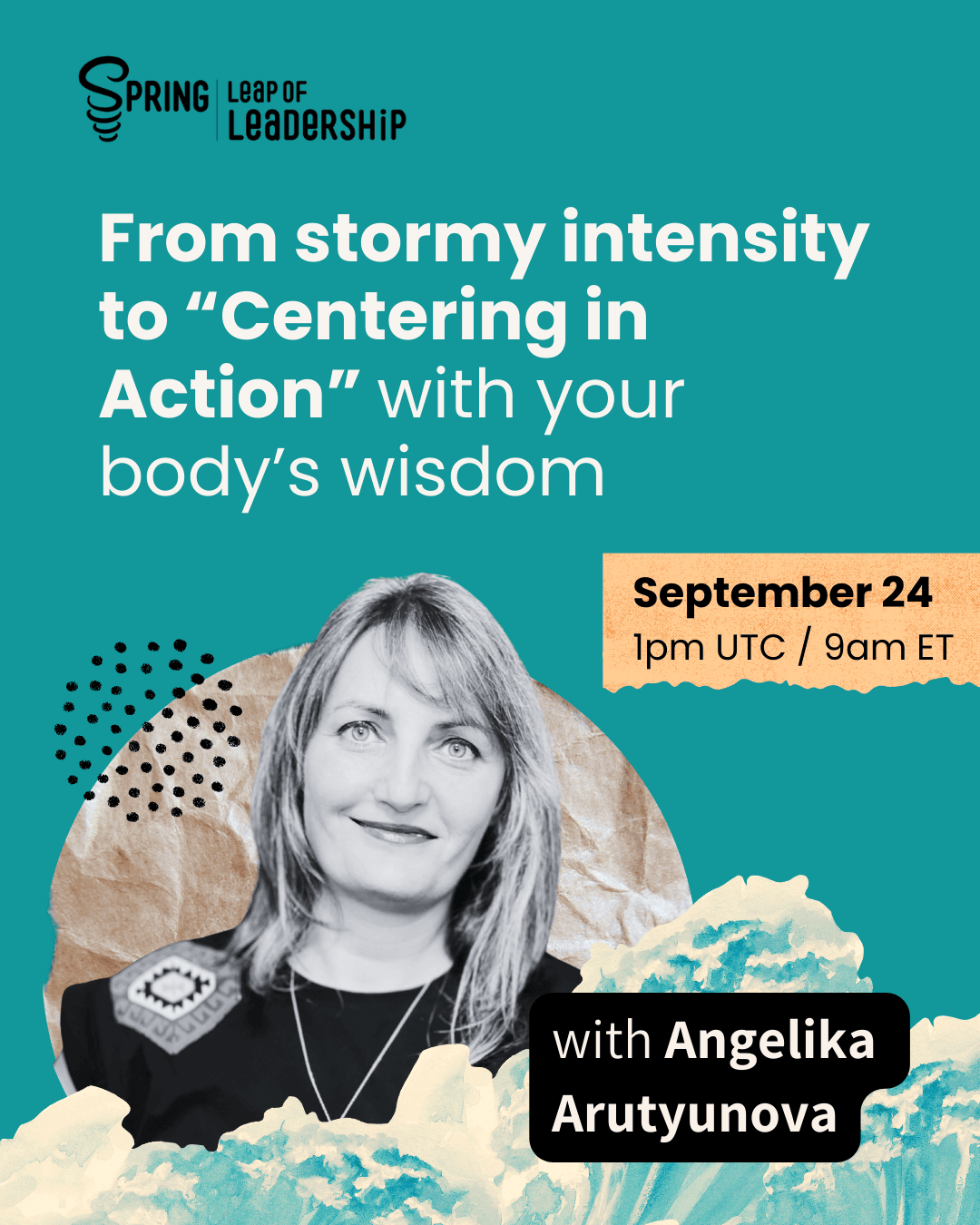 From stormy intensity to “Centering in Action” with your body’s wisdom  - with Angelika