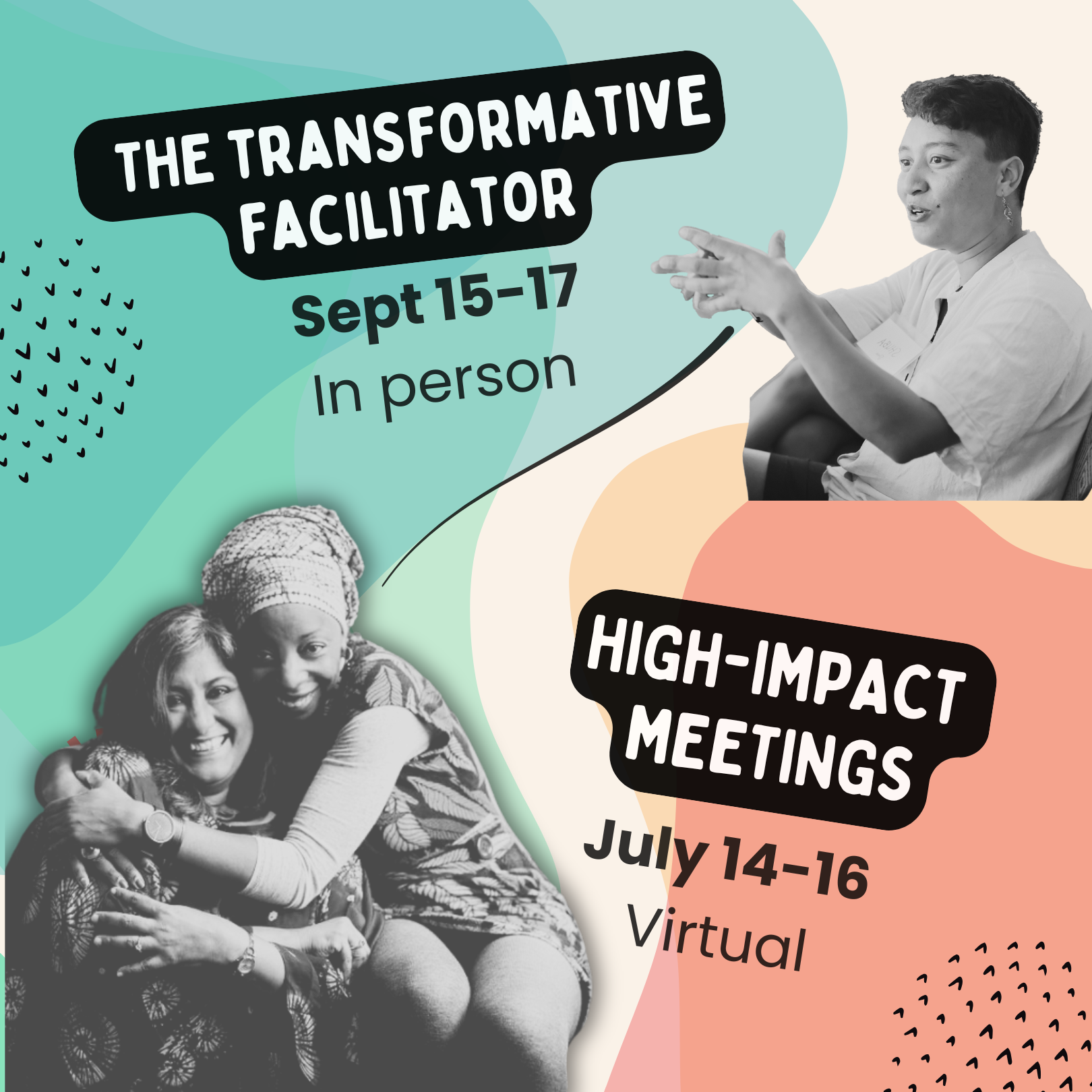 The transformative facilitator + HIGH-IMPACT 
MEETINGS