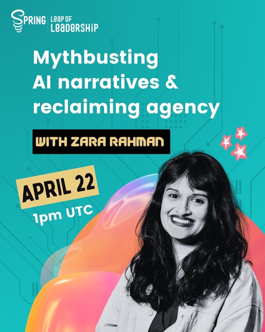 Mythbusting AI narratives and reclaiming agency with Zara Rahman - April 22 Event Ad (1)