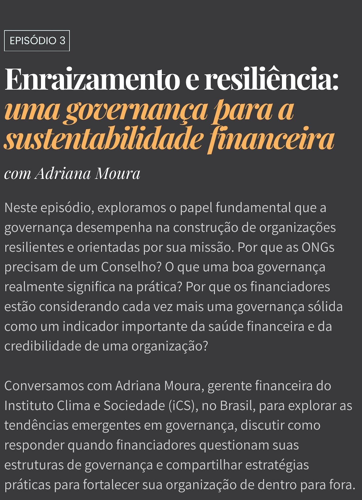 Enraizamento e resiliência: uma governança para a sustentabilidade financeira com Adriana Moura