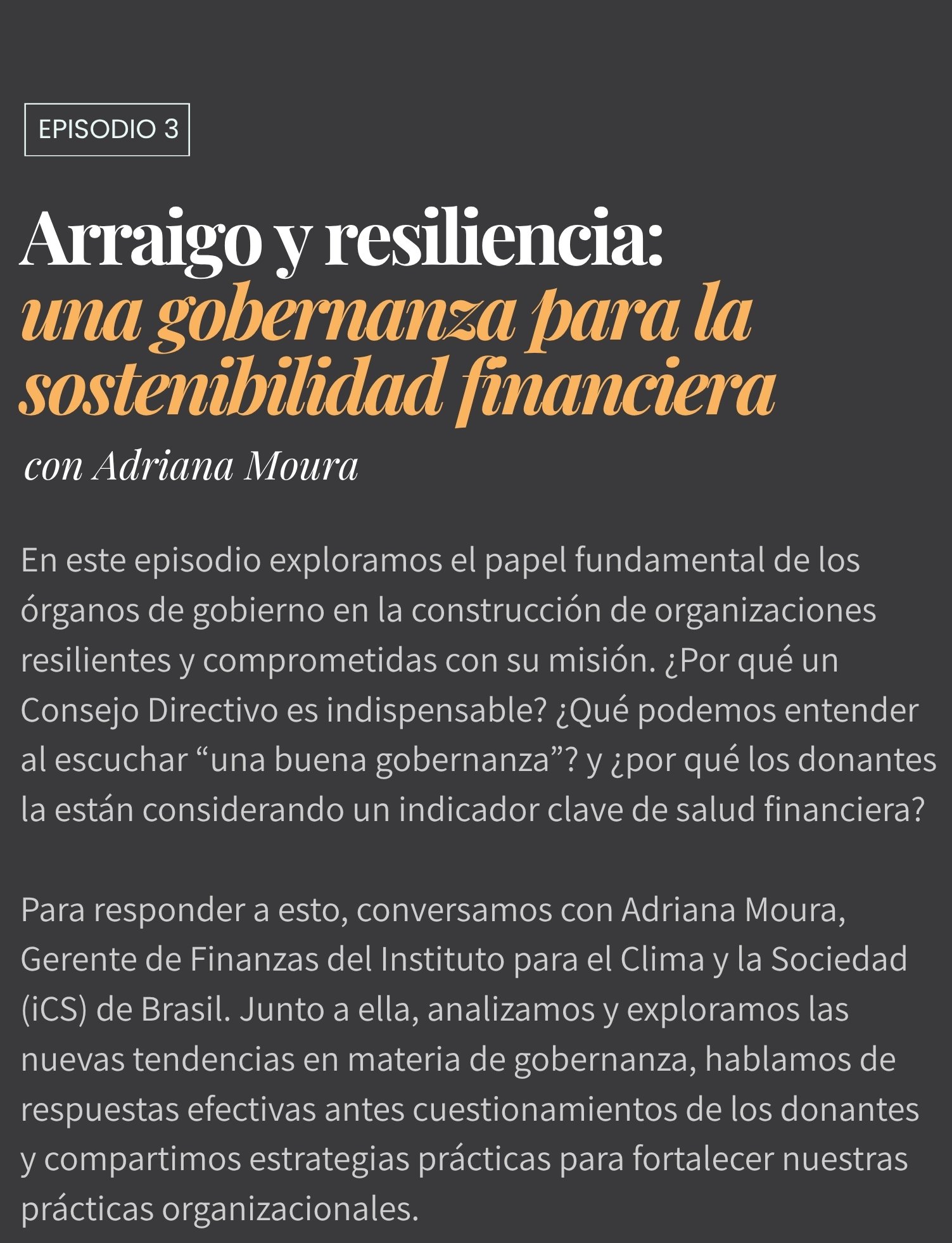 Arraigo y resiliencia: una gobernanza para  la sostenibilidad financiera con Adriana Moura
