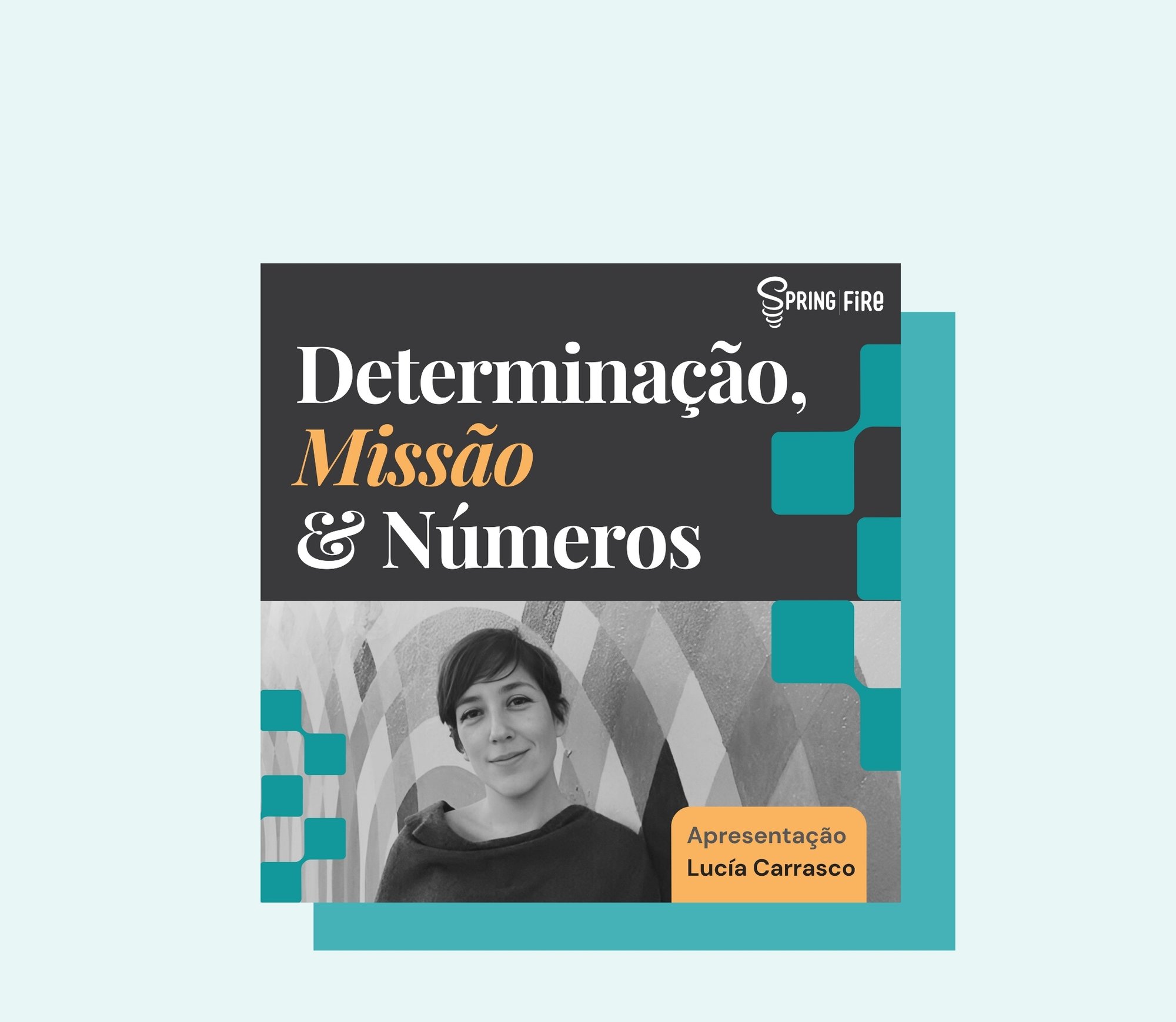 Determinação, Missão e Números