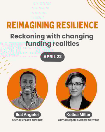 Reimagining Resilience: Reckoning with changing funding realities with Kellea Miller and Ikal Angelei