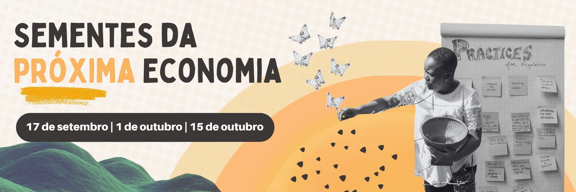 Sementes da Próxima Economia Sementes da Próxima Economia