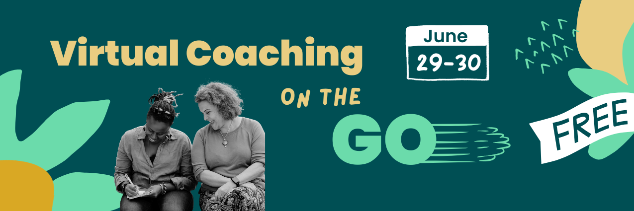 Virtual Coaching-on-the-Go, June 29-30